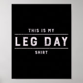 Das ist mein Leg Day Shirt Men Funny Gym Bodybuild Poster (Vorne)
