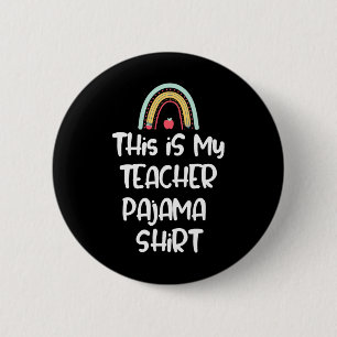 Das ist mein Lehrer-Pyjama-Shirt, Lustiges Lehrer- Button