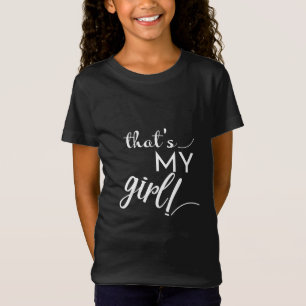 Das ist mein Mädchen T-Shirt