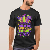 Das ist mein Mardi Gras Costume Carnaval Party T-Shirt (Vorderseite)