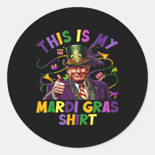 Das ist mein Mardi Gras Shirt Funny Trump Präsiden Runder Aufkleber