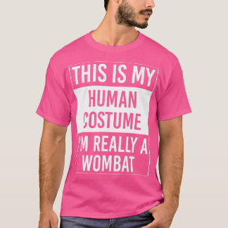 Das ist mein Mensch, ich bin wirklich Wombat T-Shirt