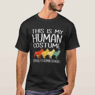 Das ist mein menschliches Kostüm Deutscher Schäfer T-Shirt