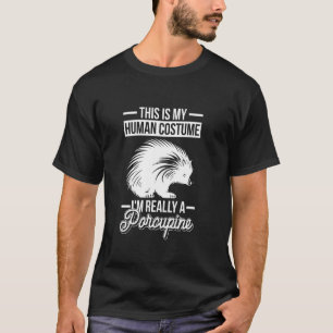Das ist mein menschliches Kostüm - Ich bin eigentl T-Shirt