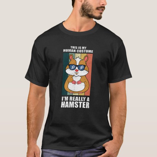 Das ist mein menschliches Kostüm, ich bin Hamster T-Shirt (Vorderseite)
