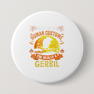 Das ist mein menschliches Kostüm. Ich bin wirklich Button