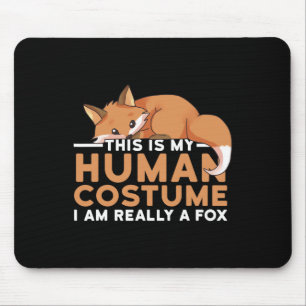 Das ist mein menschliches Kostüm, ich bin wirklich Mousepad