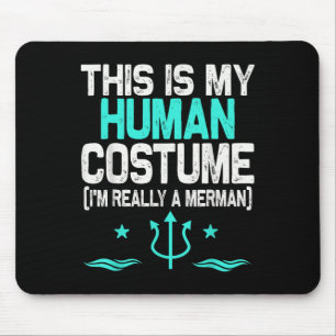 Das ist mein menschliches Kostüm, ich bin wirklich Mousepad