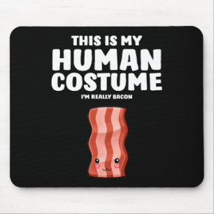 Das ist mein menschliches Kostüm, ich bin wirklich Mousepad