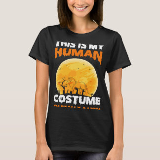 Das ist mein menschliches Kostüm, ich bin wirklich T-Shirt