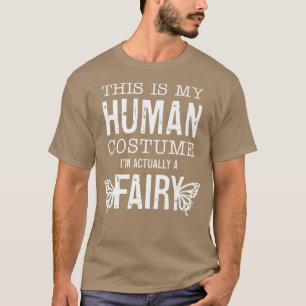 Das ist mein menschliches Kostüm, ich bin wirklich T-Shirt