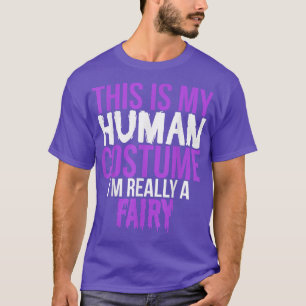 Das ist mein menschliches Kostüm, ich bin wirklich T-Shirt