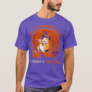 Das ist mein menschliches Kostüm, ich bin wirklich T-Shirt