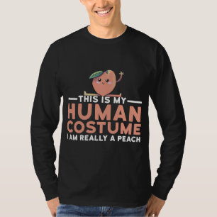 Das ist mein menschliches Kostüm, ich bin wirklich T-Shirt