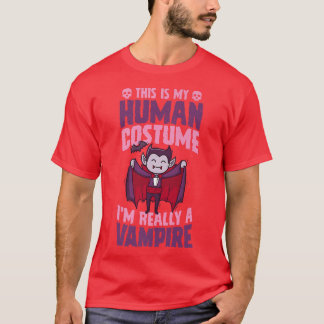 Das ist mein menschliches Kostüm, ich bin wirklich T-Shirt