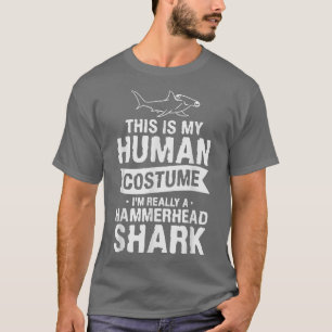 Das ist mein menschliches Kostüm, ich bin wirklich T-Shirt