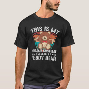 Das ist mein menschliches Kostüm, ich bin wirklich T-Shirt