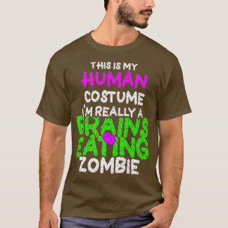 Das ist mein menschliches Kostüm, ich bin wirklich T-Shirt