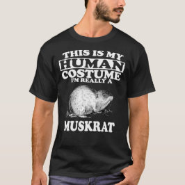 Das ist mein menschliches Kostüm, ich bin wirklich T-Shirt