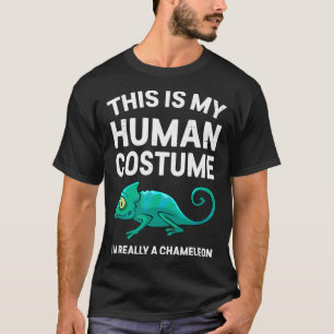 Das ist mein menschliches Kostüm im Chameleon T-Shirt