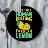 Das ist mein menschliches Kostüm im wahrsten Sinne Button (Beispiel)