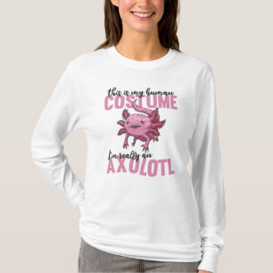 das ist mein menschliches Kostüm im wirklich axolo T-Shirt