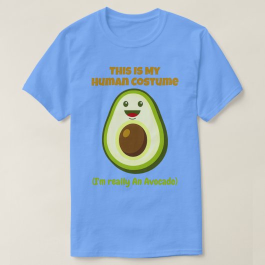 Das ist mein menschliches Kostüm Ix27m Avocado T-Shirt (Design vorne)