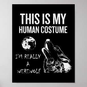 Das ist mein menschliches Kostüm Poster