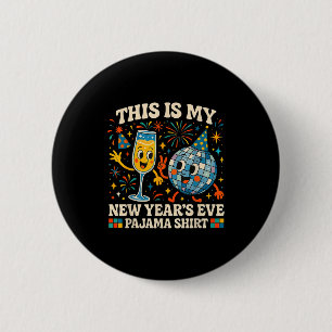 Das ist mein Neujahrs-Pyjama Lustiges Retro-Gesche Button