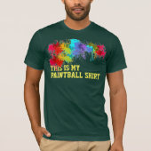 DAS IST MEIN PAINTBALL-SHIRT T-Shirt (Vorderseite)