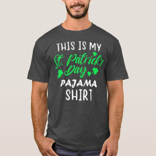 Das ist mein Patricks Tag Pyjama Shirt lustiges Ge