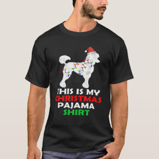 Das ist mein Poodle Weihnachten Pajama T-Shirt