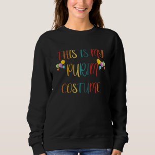 Das ist mein Purim-Kostüm-lustiger jüdischer Sweatshirt