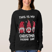Das ist mein Pyjama-Shirt Xmas Funny Gnome Sweatshirt (Vorderseite)