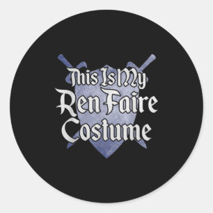 Das ist mein Ren-Faire-Kostüm Funny Renaissance Fa Runder Aufkleber