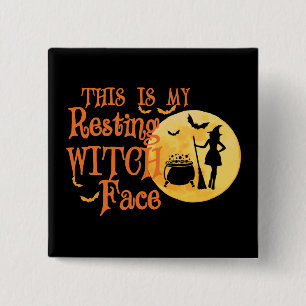 Das ist mein ruhendes Hexengesicht - lustiges Hall Button