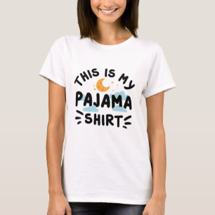 Das ist mein Schlafanzughemd T-Shirt
