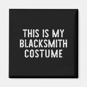 Das ist mein schmiedekastenkostüm Halloween Easy K Magnet