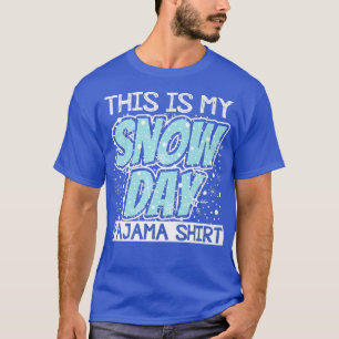 Das ist mein Schneetag Pajama Funny Winter T-Shirt