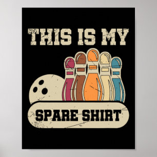 Das ist mein Shirt Bowling Alley Gutter Buttone B Poster