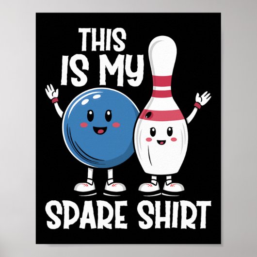 Das ist mein Shirt Bowling LL und Bowling Button Poster (Vorne)
