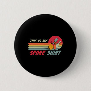 Das ist mein Shirt Funny Bowling Button