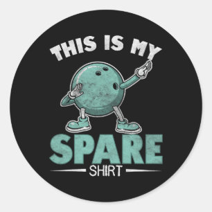 Das ist mein Shirt Funny Bowling Männer Frauen Kin Runder Aufkleber