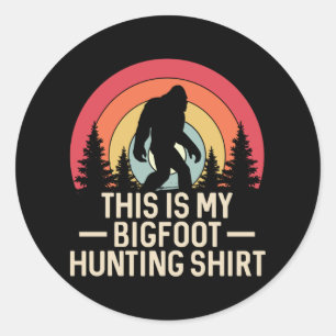 Das ist mein Shirt für die Jagd auf den Bigfoot Runder Aufkleber