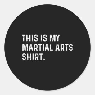 Das ist mein Shirt für Kampfkunst - Judo Karate Ka Runder Aufkleber