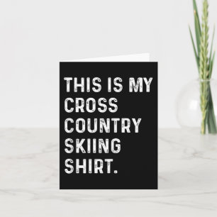 Das ist mein Skilanglauf-Shirt - Skifahrer Ski Karte