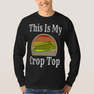 Das ist mein Spaß für Mais in der obersten Bauer T-Shirt
