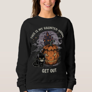 Das ist mein Spuk Haus raus Sweatshirt