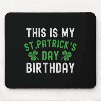 Das ist mein St. Patricks-Tag-Geburtstags-Kleeblat Mousepad