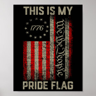 Das ist mein Stolz Flag USA Amerikaner 4. Juli Pat Poster